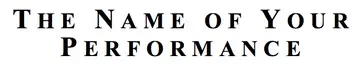 Black and white image that states: The Name of Your Performance. This is a preview of what the Event Title component will look like.